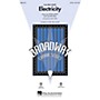 Hal Leonard Electricity (from Billy Elliot) SAB Arranged by Mac Huff