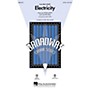 Hal Leonard Electricity (from Billy Elliot) SATB arranged by Mac Huff
