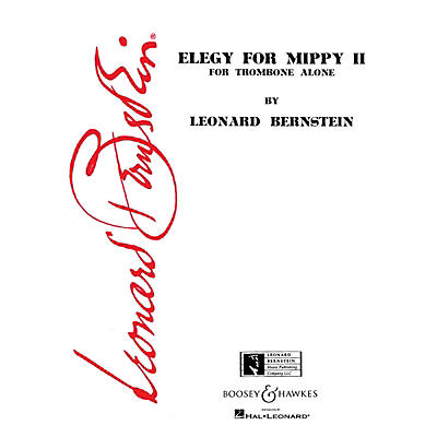 Boosey and Hawkes Elegy for Mippy II (for Trombone Alone) Boosey & Hawkes Chamber Music Series by Leonard Bernstein