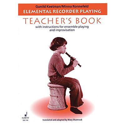Schott Elemental Recorder Playing (for Recorder and Orff Instruments - Teacher's Book) Schott Series