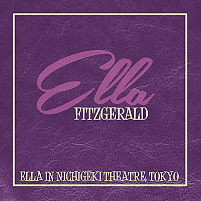 Ella Fitzgerald - Ella in Nichigeki Theatre: Tokyo