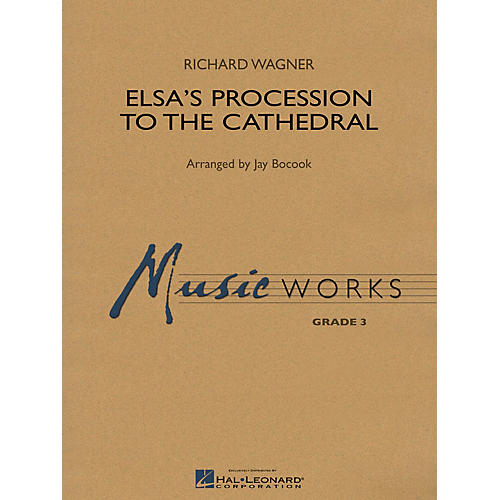 Hal Leonard Elsa's Procession to the Cathedral Concert Band Level 3 Arranged by Jay Bocook