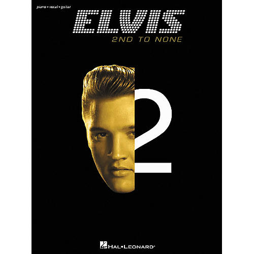 Elvis - 2nd to None Piano, Vocal, Guitar Songbook