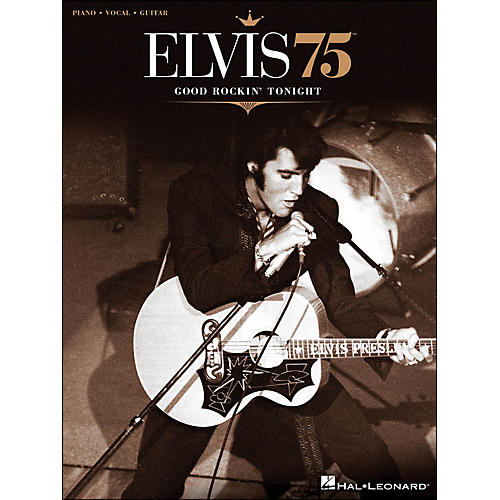 Hal Leonard Elvis 75 Good Rockin' Tonight PVG