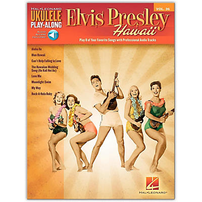 Hal Leonard Elvis Presley Hawaii - Ukulele Play-Along Vol. 36 Book/Online Audio