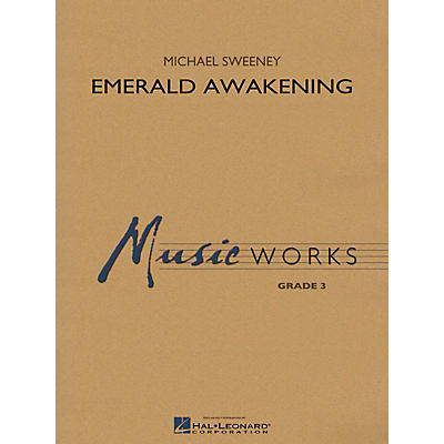 Hal Leonard Emerald Awakening Concert Band Level 3 Composed by Michael Sweeney