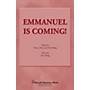 Shawnee Press Emmanuel Is Coming SATB composed by Don Besig