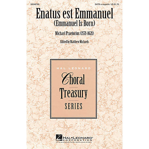 Hal Leonard Enatus est Emmanuel (Emmanuel Is Born) SATB a cappella composed by Michael Praetorius