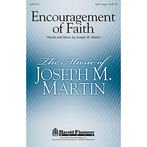 Shawnee Press Encouragement of Faith SATB composed by Joseph M. Martin