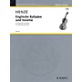 Schott Englische Balladen und Sonette (1984/85; 2003) (Violoncello and Piano) Schott Series