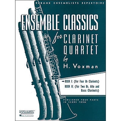 Hal Leonard Ensemble Classics Series Clarinet Quartet Book I for B Flats