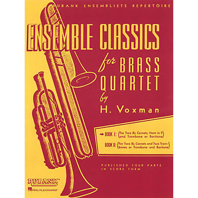 Hal Leonard Ensemble Classics for Brass Quartet Vol 1 for Two Cornets, Horn, & Trombone Or Baritone
