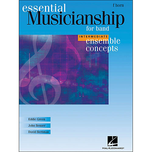 Hal Leonard Ensemble Concepts for Band - Intermediate Level French Horn