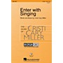 Hal Leonard Enter with Singing 2-Part composed by Cristi Cary Miller
