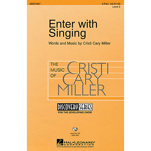 Hal Leonard Enter with Singing VoiceTrax CD Composed by Cristi Cary Miller
