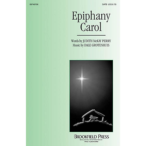 Brookfield Epiphany Carol SATB composed by Dale Grotenhuis