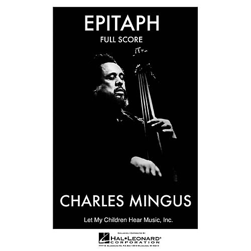 Jazz Workshop Inc. Epitaph (Complete - Full Score) Jazz Band Level 4 Composed by Charles Mingus