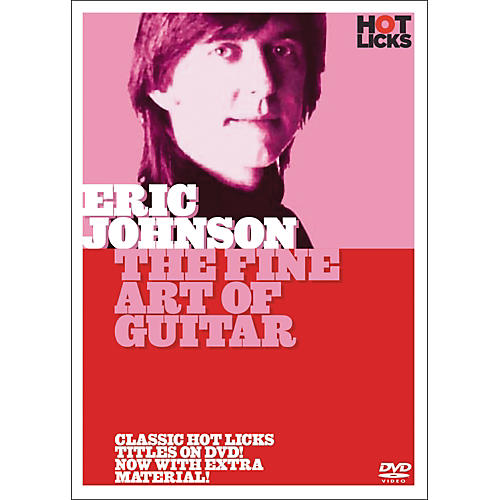 Hot Licks Eric Johnson: The Fine Art Of Guitar (DVD)