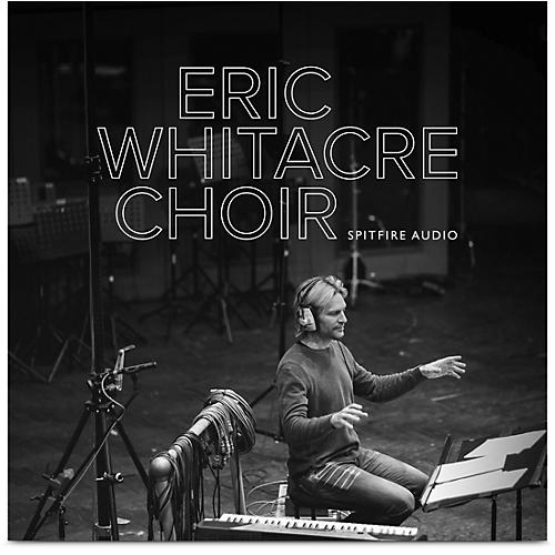 Spitfire Audio Eric Whitacre Choir