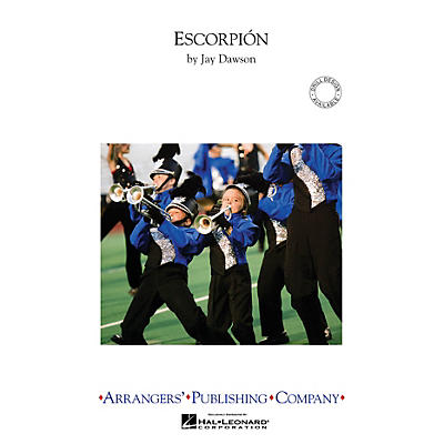 Arrangers Escorpion Marching Band Level 3.5 Composed by Jay Dawson