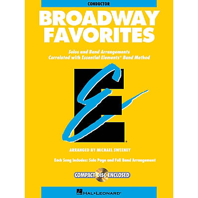 Hal Leonard Essential Elements Broadway Favorites Concert Band Level 1-1.5 Arranged by Michael Sweeney