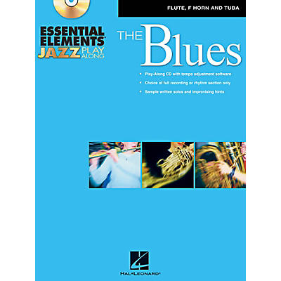 Hal Leonard Essential Elements Jazz Play-Along - The Blues (Flute, French Horn, and Tuba) Book/CD