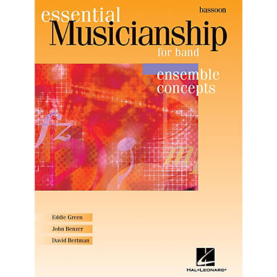 Hal Leonard Essential Musicianship for Band - Ensemble Concepts (Bassoon) Concert Band