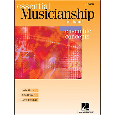 Hal Leonard Essential Musicianship for Band - Ensemble Concepts French Horn