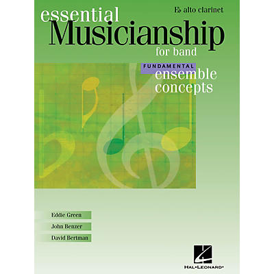 Hal Leonard Essential Musicianship for Band - Ensemble Concepts (Fundamental Level - Eb Alto Clarinet) Concert Band