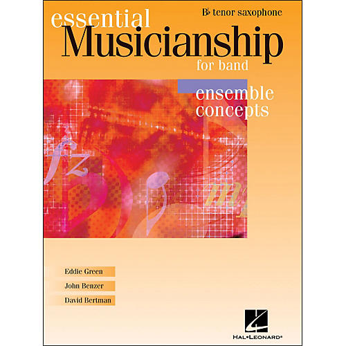 Hal Leonard Essential Musicianship for Band - Ensemble Concepts Tenor Saxophone