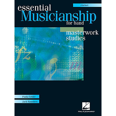 Hal Leonard Essential Musicianship for Band - Masterwork Studies (Clarinet) Concert Band