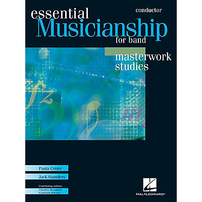 Hal Leonard Essential Musicianship for Band - Masterwork Studies (Conductor Score) Concert Band