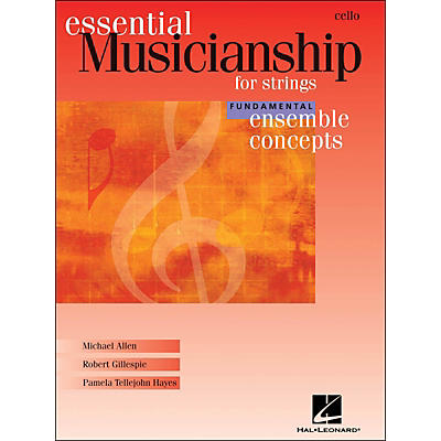 Hal Leonard Essential Musicianship for Strings - Ensemble Concepts Fundamental Cello