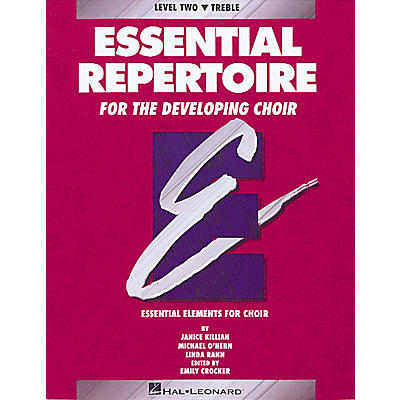 Hal Leonard Essential Repertoire for the Developing Choir Treble Perf/Acc CDs (2) Composed by Janice Killian