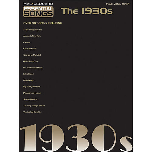 Essential Songs - The 1930s arranged for piano, vocal, and guitar (P/V/G)