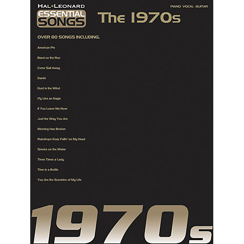 Essential Songs - The 1970's Piano, Vocal, Guitar Songbook