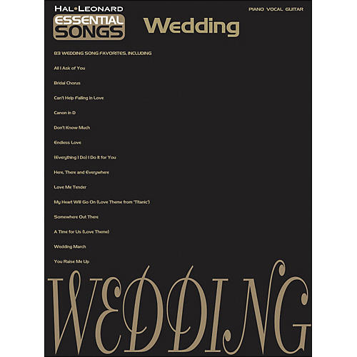 Essential Songs - Wedding arranged for piano, vocal, and guitar (P/V/G)