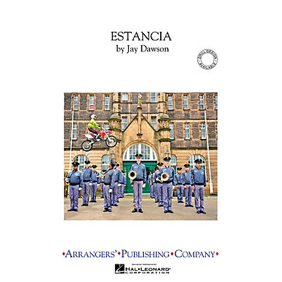 Arrangers Estancia Marching Band Level 3 Arranged by Jay Dawson