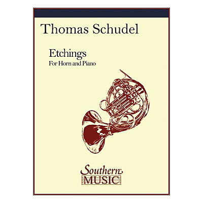 Southern Etchings (Horn) Southern Music Series Composed by Thomas Schudel