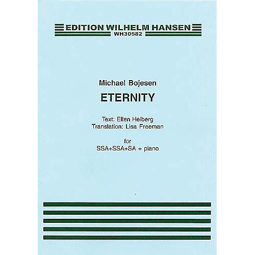 Wilhelm Hansen Eternity SSSAAA Composed by Michael Bojesen