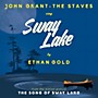Alliance Ethan Gold with John Grant & the Staves - Sway Lake