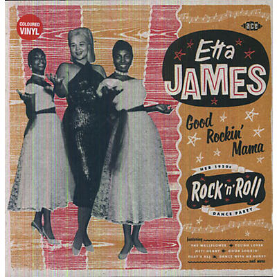 Etta James - Good Rockin' Mama: Her 1950s Rock'n'roll Dance Party