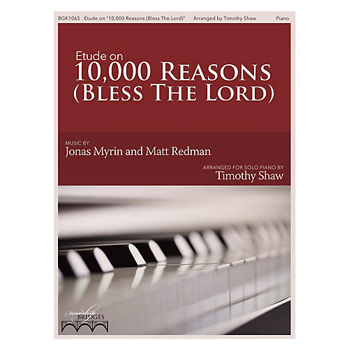 Fred Bock Music Etude on 10,000 Reasons (The Worship Bridges Series)