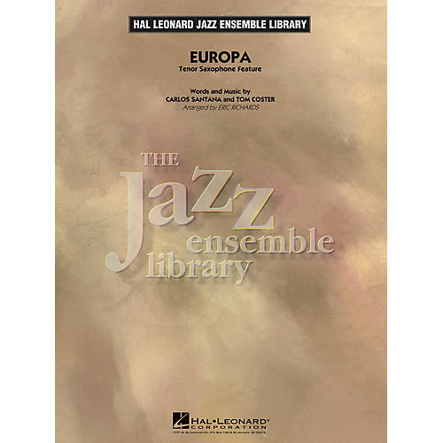 Hal Leonard Europa (Tenor Sax Feature) Jazz Band Level 4 Arranged by Eric Richards