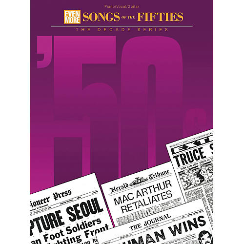 Even More Songs of the '50s Piano, Vocal, Guitar Songbook
