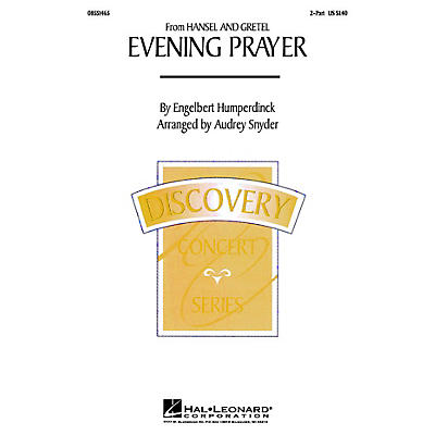 Hal Leonard Evening Prayer (from Hansel and Gretel) 2-Part arranged by Audrey Snyder