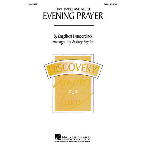 Hal Leonard Evening Prayer (from Hansel and Gretel) 2-Part arranged by Audrey Snyder