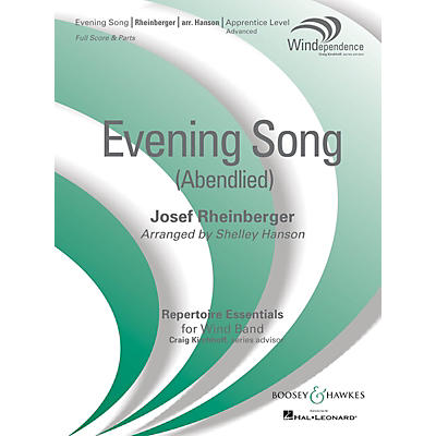 Boosey and Hawkes Evening Song (Abendlied) Concert Band Level 3 Composed by Josef Rheinberger Arranged by Shelley Hanson