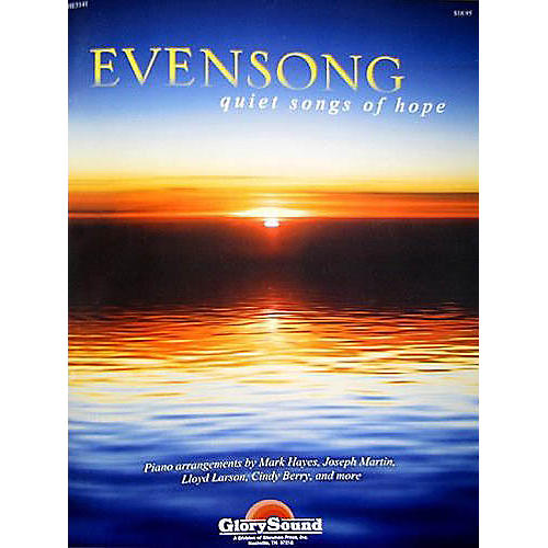 Shawnee Press Evensong (Quiet Songs of Hope for the Church Pianist)