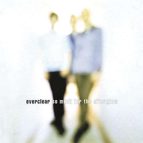Everclear - So Much for the Afterglow